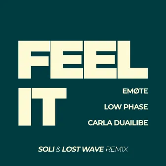 Feel It (Remix) by EMØTE