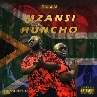 Mzansi Huncho by Melodic Bman