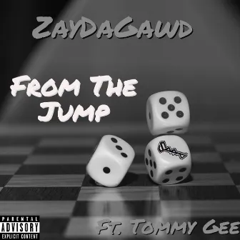 From the Jump by ZayDaGawd