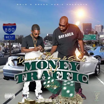 Money n Traffic by Descent Da Money