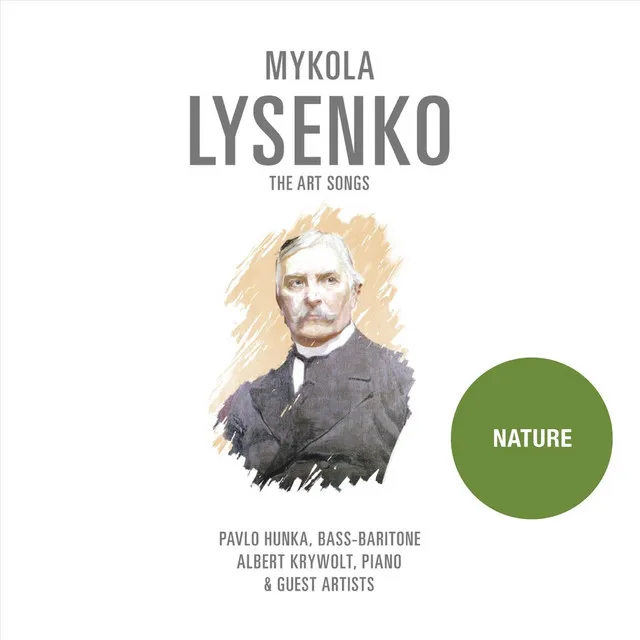 Mykola Lysenko: The Art Songs, Pt. 1 - Nature