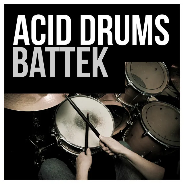 Acid Drums