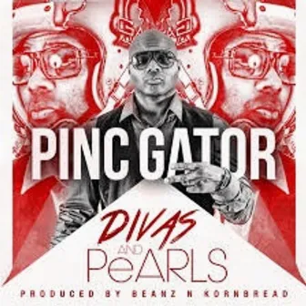 DIVAS AND PEARLS by Pinc Gator