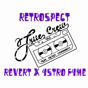 Retrospect by 4stro F4me