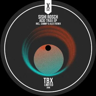 Acid Trax EP by Sishi Rösch