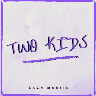 Two Kids by Zach Martin