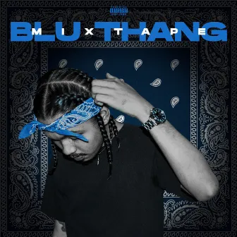 Blu Thang Mixtape by BUENSA