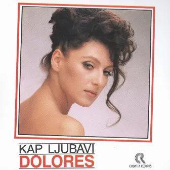 Kap Ljubavi by Dolores