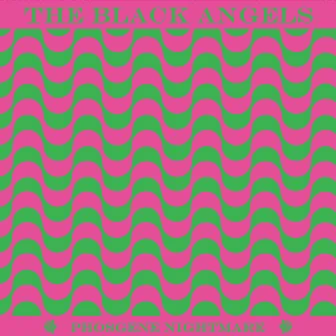 Phosgene Nightmare by The Black Angels