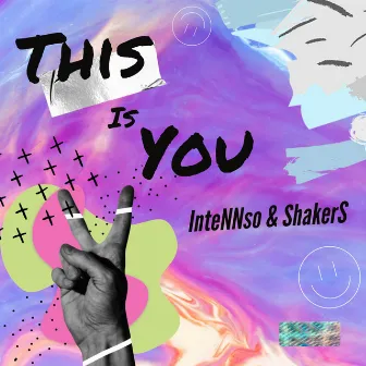 This Is You by ShakerS