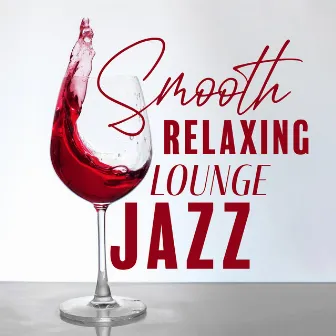 Smooth Relaxing Lounge Jazz by Passion In Notes