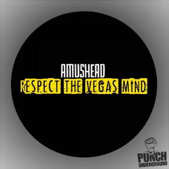 Respect The Vegas Mind EP by Amushead