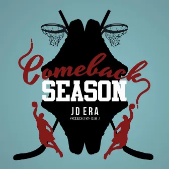 Comeback Season by JD Era