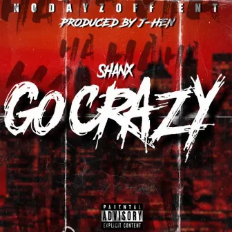 Go Crazy by Shanx