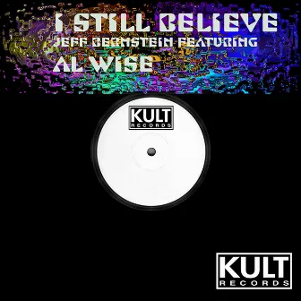 I Still believe by Al Wise