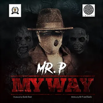 My Way by Mr. P