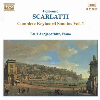 Scarlatti, D.: Keyboard Sonatas (Complete), Vol. 1 by Eteri Andjaparidze