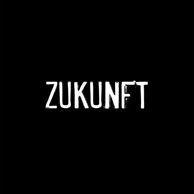 ZUKUNFT