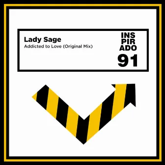 Addicted To Love by Lady Sage