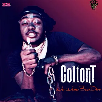 Na Worry Bout Dem by Colton T