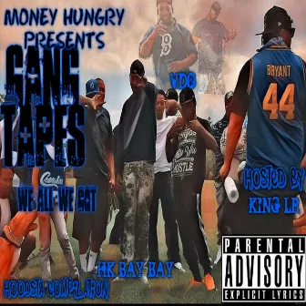 Gang Tapes by Hk Bay Bay