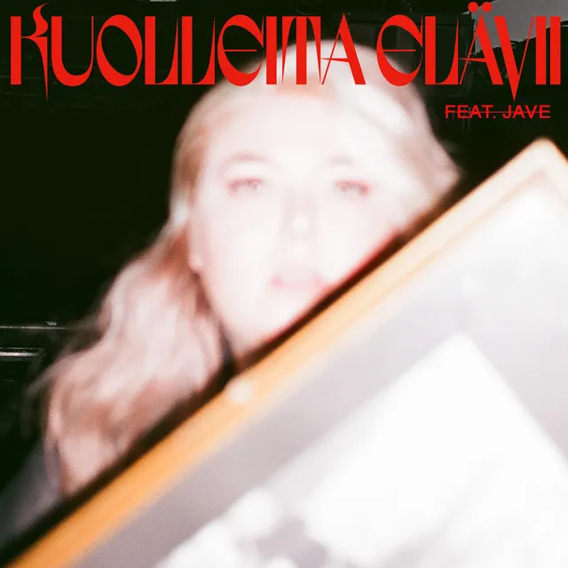 KUOLLEITA ELÄVII (feat. JAVE)