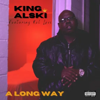 A Long Way by King Alski