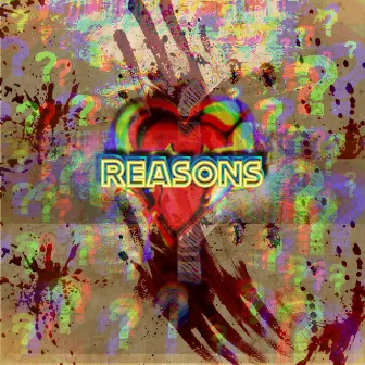 Reasons by K1NG