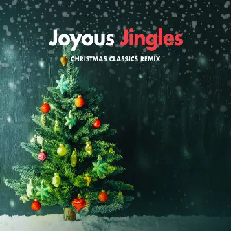 Joyous Jingles by Christmas Classics Remix