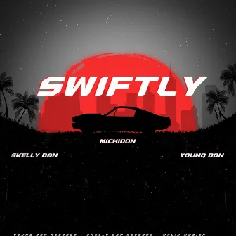 Swiftly by Younq Don