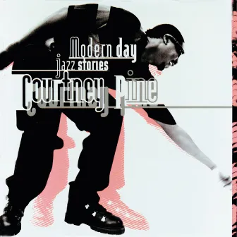 Modern Day Jazz Stories by Courtney Pine