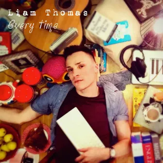 Every Time by Liam Thomas