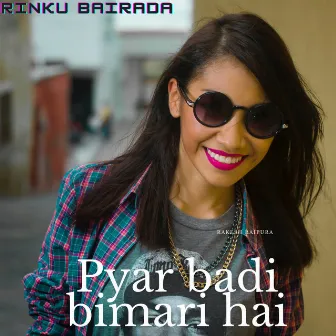 Pyar badi bimari hai by 