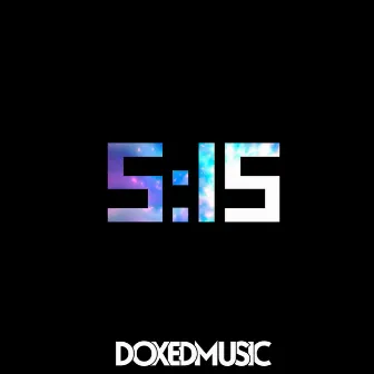 5:15 by DoxedMusic