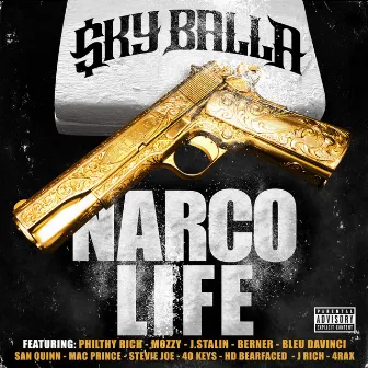 Narco Life by Sky Balla