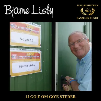 Jubilæumsserien - 2. Danmark rundt (12 Go'e om Go'e Steder) by Bjarne Lisby