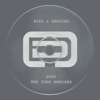 Stop - The 2006 Remixes by Bini