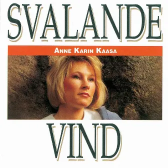 Svalande Vind by Anne Karin Kaasa