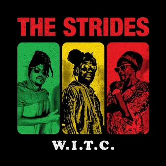 W.I.T.C. by The Strides