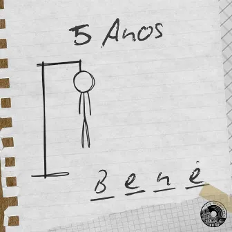 5 Anos by BENÉ