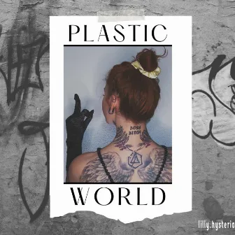 Plastic World by WLVDISLUV