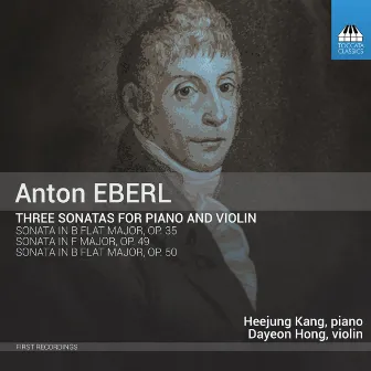 Eberl: 3 Violin Sonatas by Anton Eberl