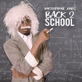 Back 2 School by Microphone Jones