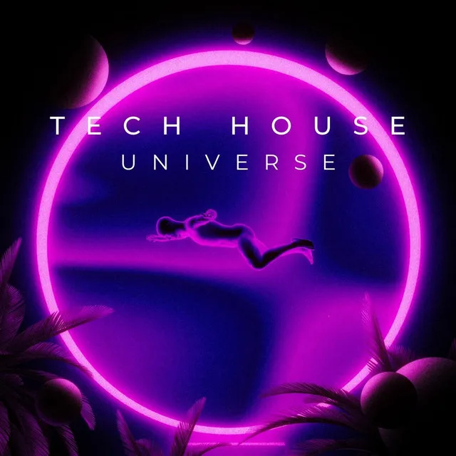 Tech House Universe