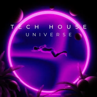 Tech House Universe by 