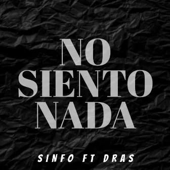 No Siento Nada by Sinfo