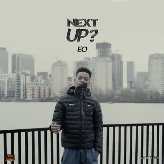 Next Up by EO