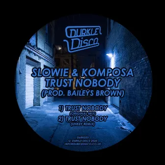 Trust Nobody by Slowie