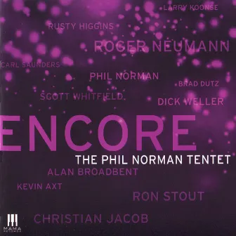 Encore by The Phil Norman Tentet