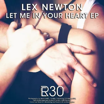 Let Me In Your Heart EP by Lex Newton